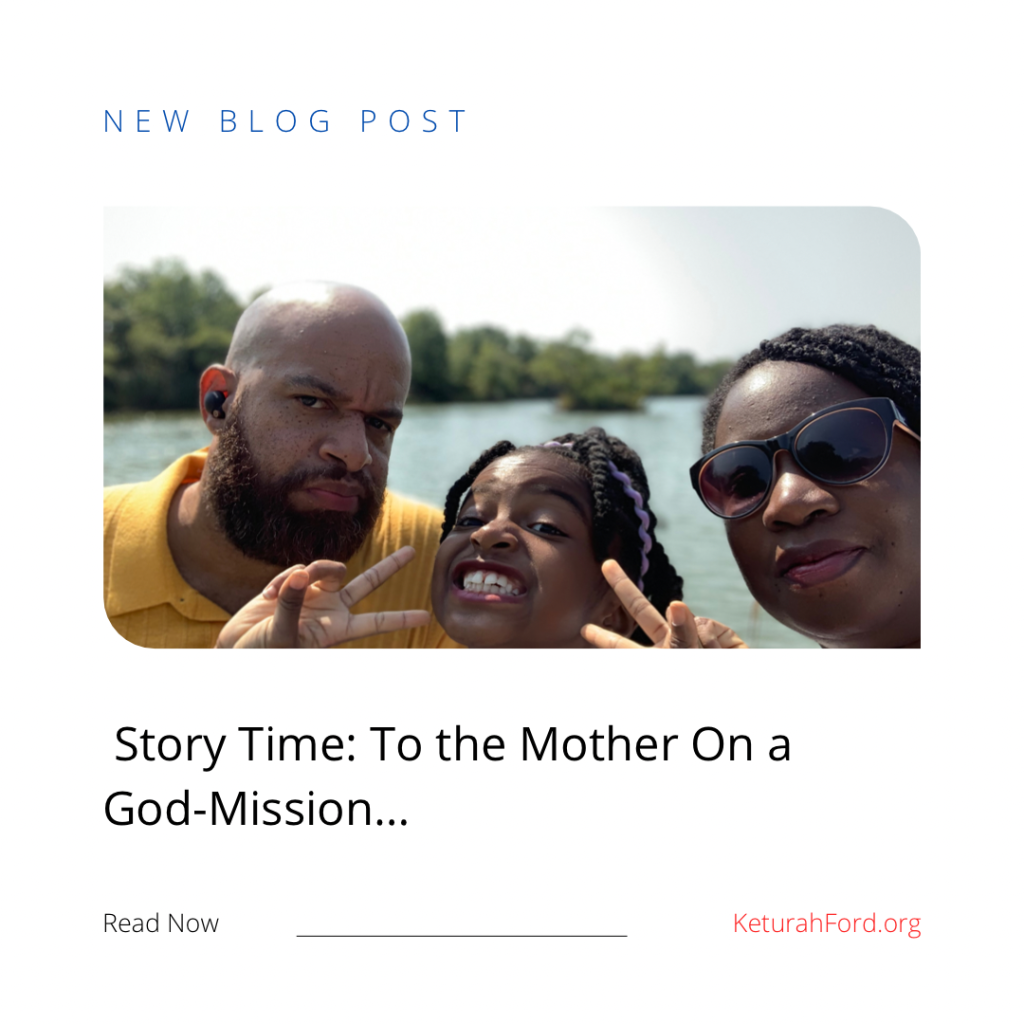 Story Time: To the Mother On a God-Mission…