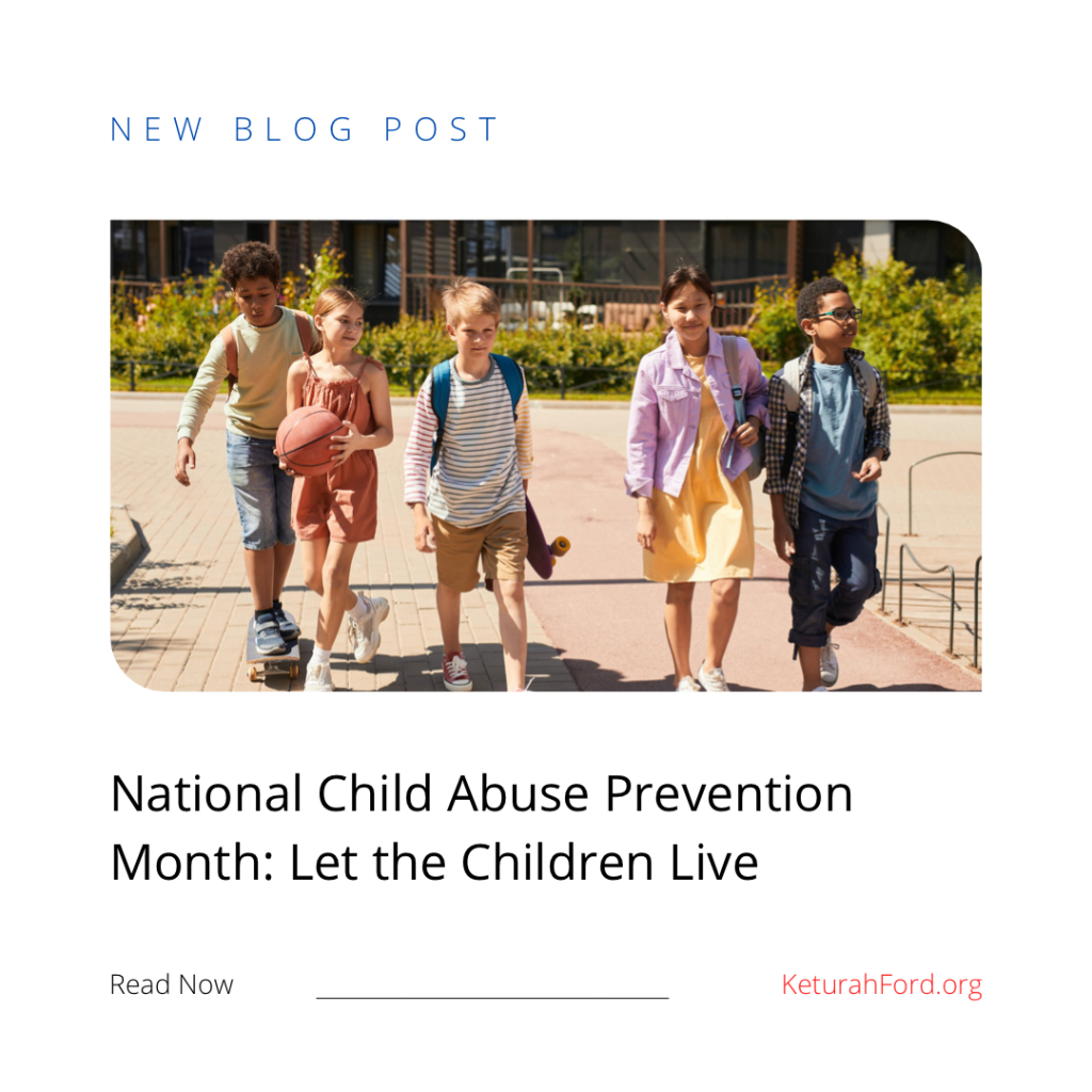 National Child Abuse Prevention Month: Let the Children Live…